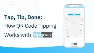 Boost Your Earnings in 4 Minutes: How Cheers by TipHaus Makes QR Code Tipping Easy