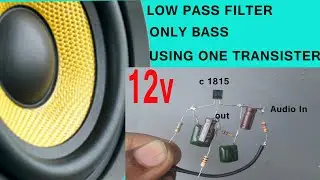 low pass filter using c1815 transistor 12v single power supply only bass