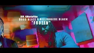 Boss Blaze Ft/ Billionaire Black - 