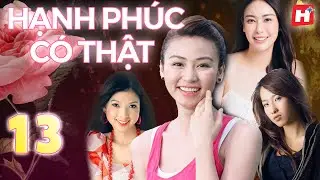НАСТОЯЩЕЕ СЧАСТЬЕ - Эпизод 13 Вьетнамские фильмы HPLUS 2025 | Лучшие новые психологические и эмоц...