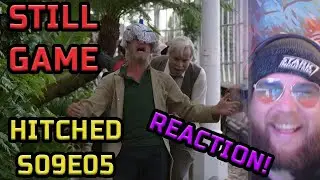 Still Game - Hitched - S09E05 - REACTION!