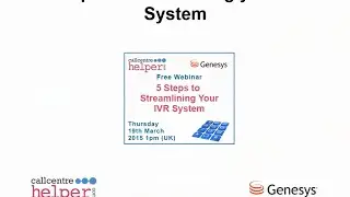 Call Centre Helper: Webinar Replay - 5 Steps to Streamlining Your IVR System