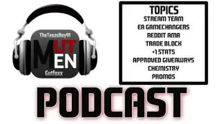 The MUT Men Podcast #56 with Hope - Stream Team and the Reddit AMA