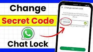 How to Change Secret Code in WhatsApp Chat Lock Without Losing Chats