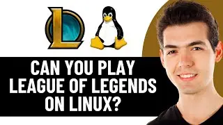 CAN YOU PLAY LEAGUE OF LEGENDS ON LINUX? (2026)