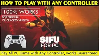 How TO Play SIFU PC with Any Controller | Play All PC Game with Controller