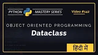 Dataclass in Python Explained in Hindi | Defaults, field(), and post_init()