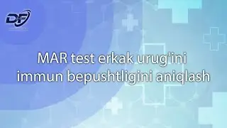 MAR test erkak urug'ini immun bepushtligini aniqlash