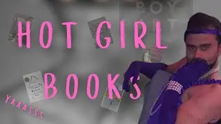 What are Hot Girl Books?