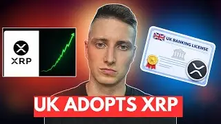 XRP OFFICIALLY CLEARED IN THE UK  - WATCH THIS NOW!!!