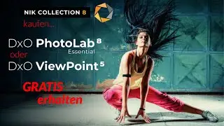 DxO PhotoLab 8 GESCHENKT!! (Essential) - mit dem Kauf oder Upgrade der Nik Collection 8 bis 27.07.