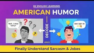 Why Don't You Get American Jokes? Understanding US Humor for English Learners