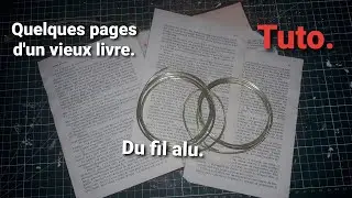 Quelques pages d'un vieux livre du fil alu et c est parti pour un petit TUTO/ Facile ♻️.