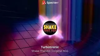 👍Recommended exciting Turbotronic songs!💥 터보트로닉 (Turbotronic) - Shake That Ass (Original Mix)