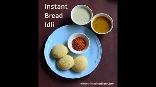 Bread Idli Recipe - How to make instant bread idli at home