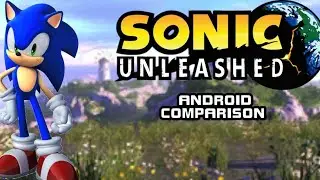 Sonic Unleashed Android -All Ports Comparison (Ring Engine)