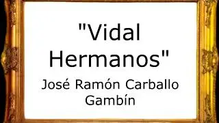 Vidal Hermanos - José Ramón Carballo Gambín [Pasodoble]