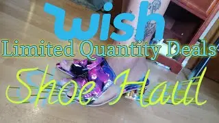 Wish Limited Quantity Shoe Haul!
