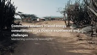 Chapter 1 - Community advisors in wind energy consultations in La Guajira