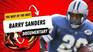 🔵 📽️ Barry Sanders Documentary - A Legacy of Elegance 🏈 blue