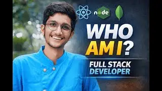 Who Am I? | Mahir Patel &ndash; Full Stack Developer | MERN, React, Node.js | Portfolio Intro