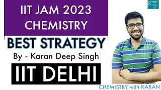 BEST STRATEGY for IIT JAM 2023 CHEMISTRY 💥 | COMPLETE STRATEGY | JAM 2023