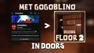 Met and play with GoGoblino at stream | Doors Roblox