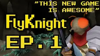 This New Game Is Awesome - FlyKnight Blind Playthrough - Part 1