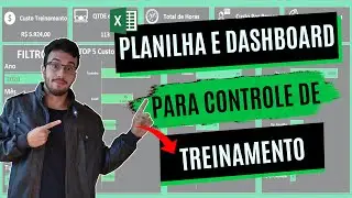 Criando Dashboard e Planilha Para Controle de Treinamentos - R.H
