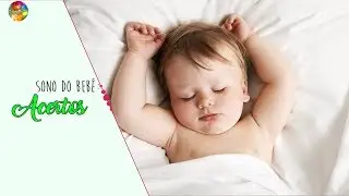 Sono do bebê | Acertos