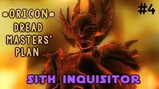 SWTOR Oricon Empire Storyline - Sith Inquisitor - The Dread Master's Plan #4 The Dread War