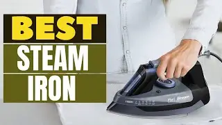Sleek and Efficient: The 5 Best Steam Irons for a Polished Look 2023