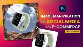 Product photo manipulation for social media and E-Commerce in Photoshop