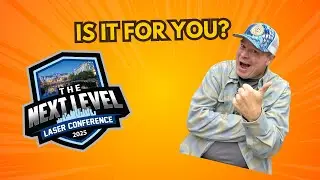 What I Learned at Next Level Laser Conference (and Should YOU Go?)