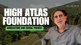 Medicinal Plants Driving Agricultural Growth in Rural Morocco - High Atlas Foundation (Morocco)
