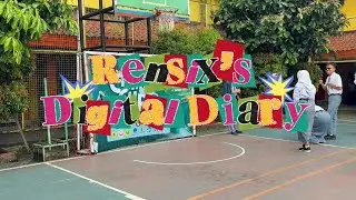 Rensix Digital Diary📸 #1|CAMPUS EXPO 