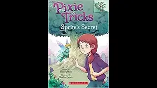 7 🧚&zwj;♂️ Pixie Tricks Sprite's Secret by Tracey West #homeschooling #readaloud #sightwords