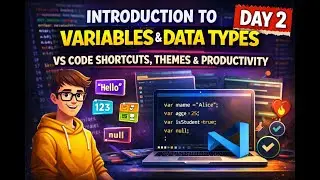 JavaScript Variables & Data Types + VS Code Shortcuts & Themes (Boost Productivity)