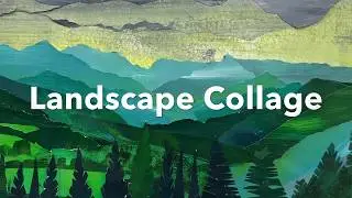 How to Create a Landscape Collage