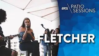 FLETCHER - AXS Patio Sessions