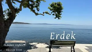 Erdek Yaza Hazırlanırken. Haziran 2024
