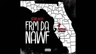 Sirgio - Frm Da Nawf (Official Audio)
