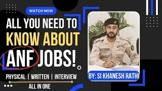 ANF Jobs 2022 | ANF Jobs Preparation|  Physical, Written & Interview Guidance | by SI Khanesh Rathi