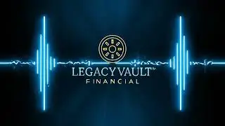 Legacy Vault Financial | Building Wealth with Purpose