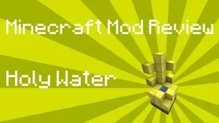 Minecraft Mods: Holy Water 1.0.0