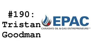 #190: Tristan Goodman (EPAC) - Provincial vs. Federal Jurisdiction & What Makes Good Energy Policy