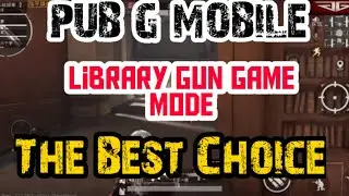 PUB G Mobile | Library Gun Game Mode Playing | GETSOL
