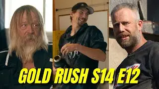 Gold Rush Season 14 Episode 12 