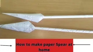 How to make paper Spear | Easy paper weapon | Easy paper Spear at home