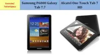 Samsung Galaxy Tab 7.7 OR Alcatel One Touch Tab 7 HD, compare specifications